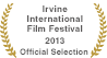 Irvine International Film Festival 2013 - Official Selection